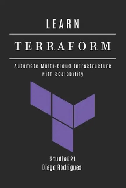 Learn Terraform: Automate Multi-Cloud Infrastructure with Scalability by Studiod21 Smart Tech Content