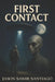 First Contact by Jason Samir Santiago