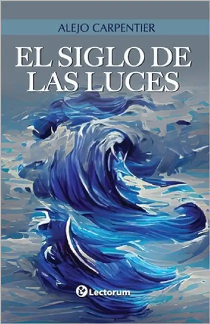 El Siglo de las luces by Alejo Carpentier, Fundación