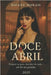 Doce Abril by Morais, Daiane