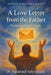 A Love Letter from the Father: Devotional Bible Study by Natanael Valenzuela