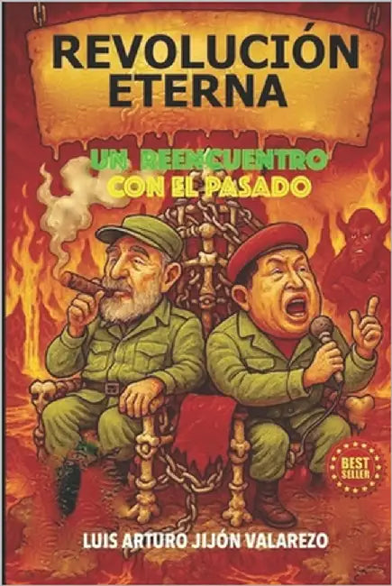 Revolucion. Eterna: Un Reencuentro con el pasado by Jijón Valarezo, Luis Arturo
