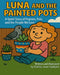 Luna And The Painted Pots by Dallas Jean Updyke