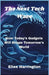 The Next Tech Wave: How Today's Gadgets Will Shape Tomorrow's World by Elise Harrington