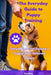 The Everyday Guide to Puppy Training: Simple Steps for Raising a Happy, Well-Behaved Puppy by Elliot Rivers