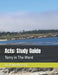 Acts: Study Guide: Terry in The Word by Kenneth Terry