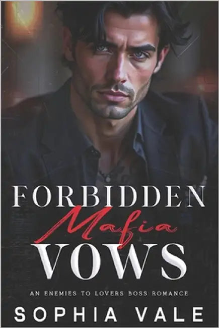 Forbidden Mafia Vows: An Enemies to Lovers Boss Romance (Mafia Rules Book 1) by Vale, Sophia