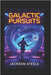 Galactic Pursuits by Morgan, Sandra K.