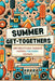 Summer Get-Togethers by Raquel Juster