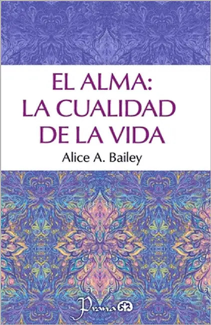 El alma: la cualidad de la vida by Romero, Benito