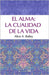 El alma: la cualidad de la vida by Romero, Benito