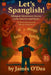 Lets Spanglish! Bilingual Adventures Across Latin America and Spain: Parallel Text Stories in English and Spanish - B1 edition by James O'Dea