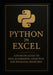 Python in Excel 2: Advanced Guide to Data Automation, Analytics, and Financial Modeling: Unlock the Full Power of Python Directly Inside Excel by Reactive Publishing
