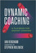 Dynamic Coaching: A Playbook for Cricket Coaches by Rollnick, Stephen