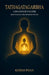 Tathagatagarbha: A Beginner's Guide: Discovering the Buddha Within by Khiem Phan