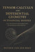 Tensor Calculus and Differential Geometry in Financial Models: A Quantitative Introduction to Advanced Risk Spaces by Alice Schwartz