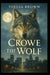 Crowe the Wolf by Teresa Brown