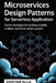 Microservices Design Patterns for Serverless Application: Proven Strategies For Building Scalable, Resilient, And Cloud-Native Systems by Kristine Ellis