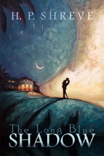 The Long Blue Shadow by Heather Perrine Shreve