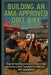 Building an AMA-Approved Dirt Bike: What You Need to Know: Step-by-Step Instructions to Create a High-Performance, Rule-Compliant Dirt Bike for AMA Co by Cedric Davoust
