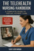 The Telehealth Nursing Handbook: A Complete Guide to Virtual Patient Care by Casey Louis Moran