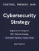 Cybersecurity Strategy: 360° Defense Strategy Digital Armor Blueprint Proven Strategy Secrets Secure Future Formula Defend. Detect. Dominate Cyber Str by Ravi Rajput