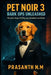 Pet Noir 3: Bark Ops Unleashed: The paws-itively thrilling spy adventure continues by Prasanth N. M.