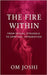The Fire Within: From Sexual Struggle to Spiritual Integration by Joshi, Om