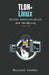 TLDR+ Linux: Hardening, Auditing and Monitoring by Wojciech Ciemski