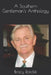 A Southern Gentleman's Anthology by Bracy Ratcliff