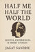 Half me half the world: Quotes stories experiences by Jagat Sandhu