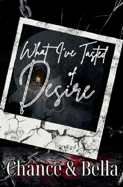 What I've Tasted of Desire: A MM Dark Romance by Bella Liddell