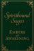 Spiritbound Saga: Embers of Awakening by Joshua Yearout