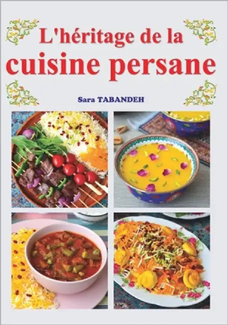 L'héritage de la cuisine persane by Tabandeh, Sara