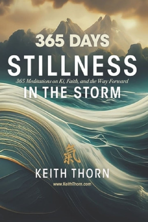 Stillness In The Storm by Keith Thorn