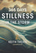 Stillness In The Storm by Keith Thorn