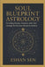 Soul Blueprint Astrology: Decoding Karma, Memory, and Time through the Karmic Blueprint System by Eshan Sen
