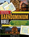 Barndominium Bible: Floor Plans, 3D Renderings, and Proven Strategies to Design Your Dream Home on a Budget - Without Giving Up Style, Comfort, or Fun by Morgan Elsen