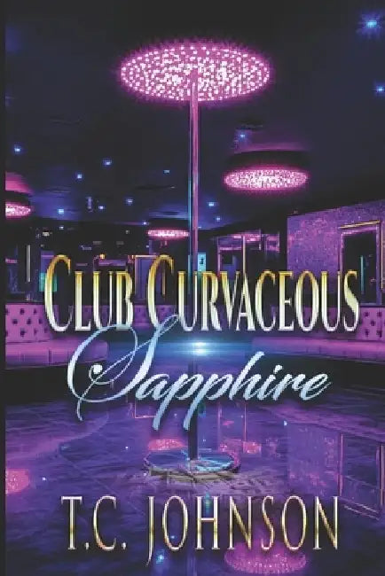 Club Curvaceous Sapphire by T. C. Johnson