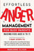 Effortless Anger Management for Busy Parents: 7 Easy Steps to Manage Your Emotions, Handle Childhood Anger and Raise Resilient Kids (6-11) with Practi by Marianne Oliver