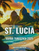 Santa Lucia Guida Turistica 2025: Scopri il gioiello dei Caraibi by Celeste Battista