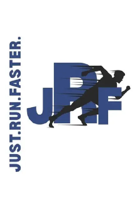 Just Run Faster: High School Track & Field Athlete Training Guide by Lauren Simpson