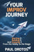 Your Improv Journey: Starting It, Building It, And Enjoying It, From the Hobby to the Stage by Paul Drotos