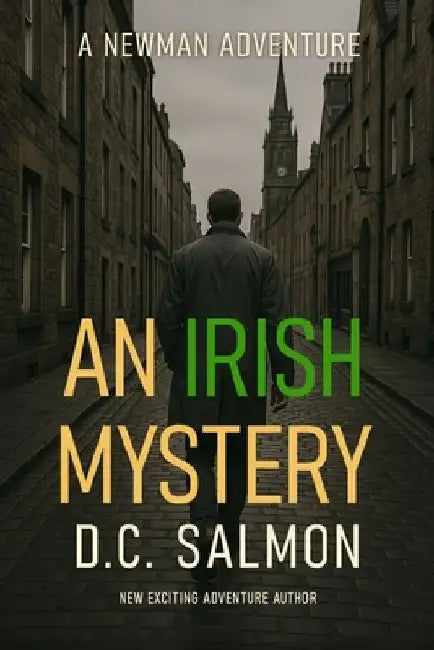 An Irish Mystery: A Newman Adventure by D. C. Salmon