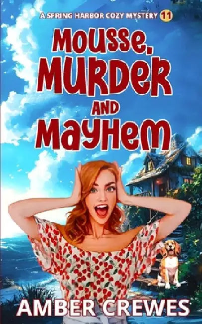 Mousse, Murder and Mayhem by Amber Crewes