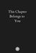 This Chapter Is About You: A Journey Back to the Person You Were Always Meant to Be by Stella Magnuson