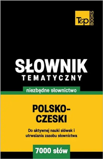 Polsko-czeski slownik tematyczny 7000 slów by Taranov, Andrey