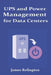 UPS and Power Management for Data Centers by James Relington