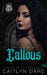 Callous: A dark high school bully romance by Caitlyn Dare