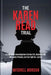 The Karen Read Trial: A True-Crime Investigation into Her Life, Relationship with John O'Keefe, and the Fight for Justice by Mitchell Morgan